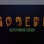 دانلود قالب رایگان افترافکت برای تیزر فیلم گلیچ Modern Glitch Movie Teaser